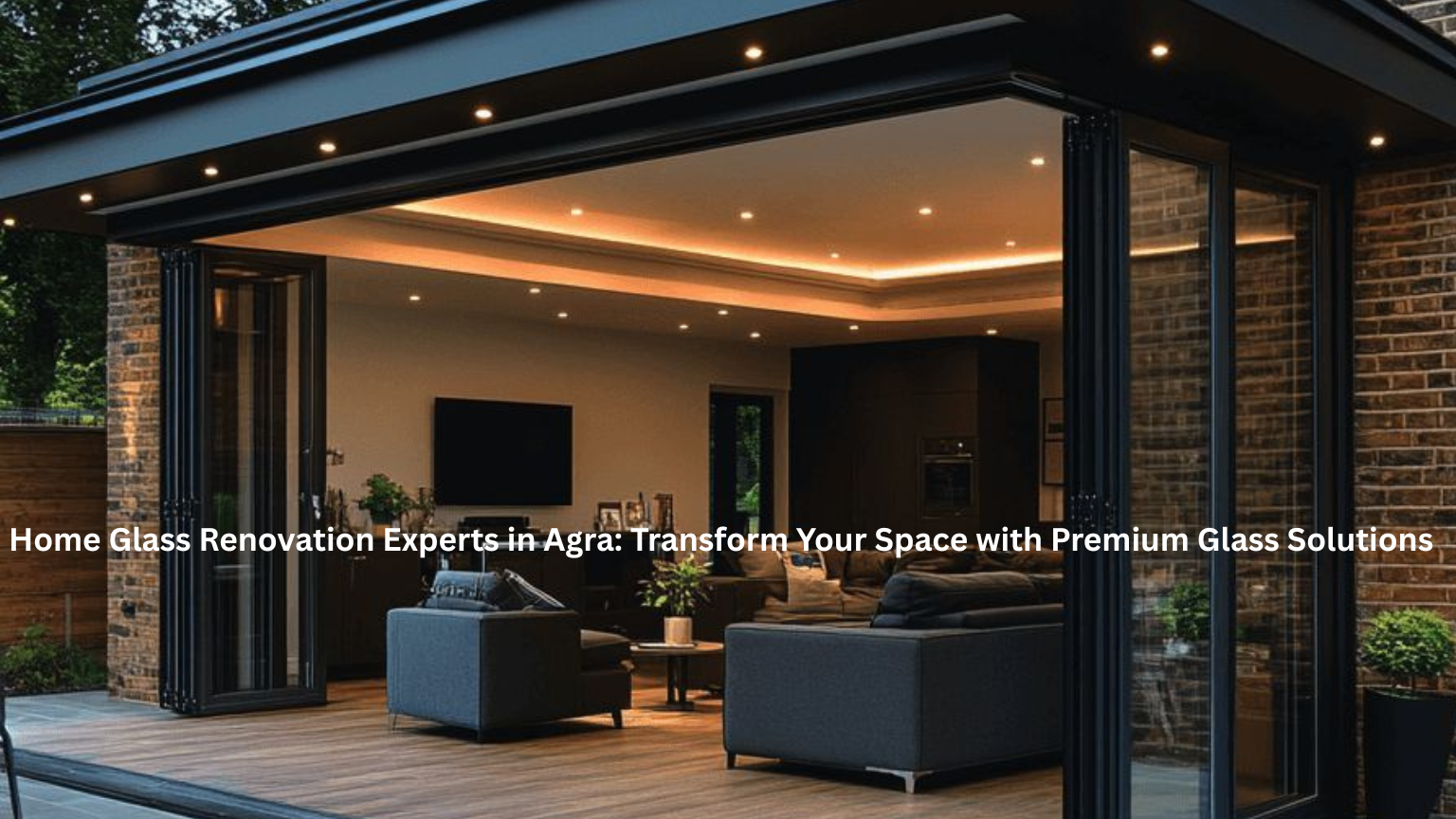 Home Glass Renovation Experts in Agra Reflection Glass